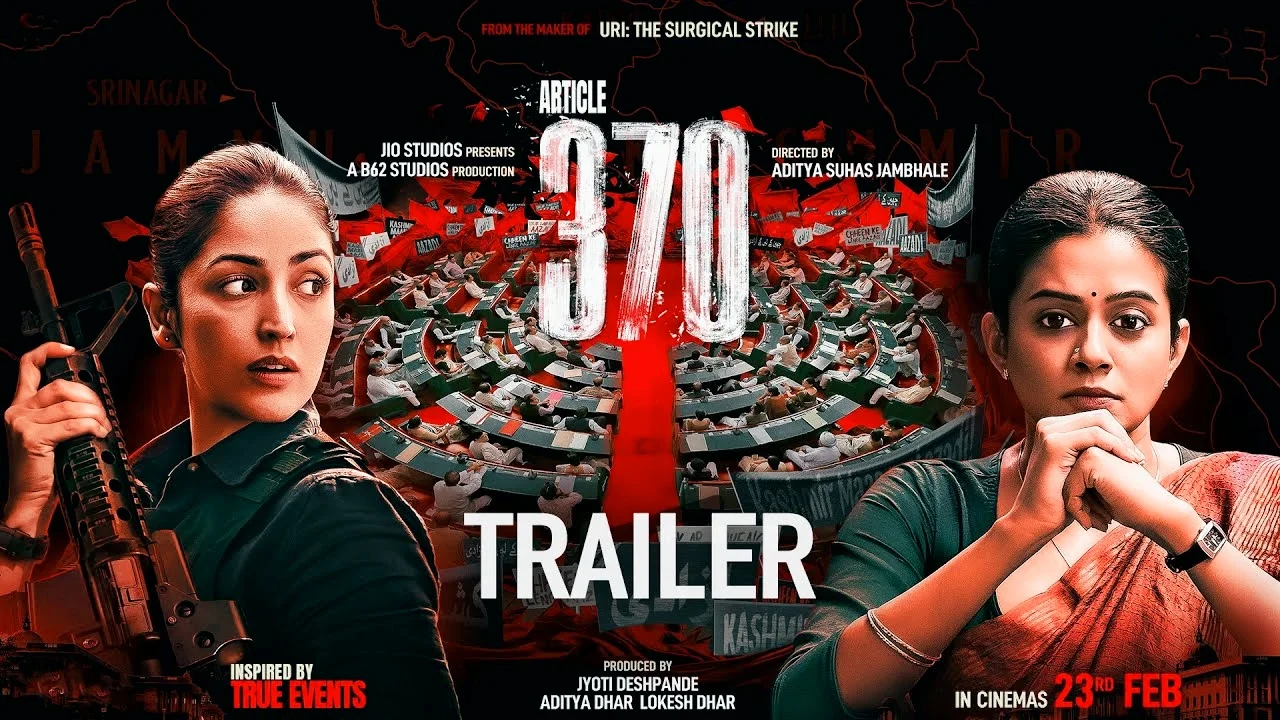 Article 370 Movie 2024 : जाने रिलीज डेट और इससे जुड़े हुई रियल स्टोरीज