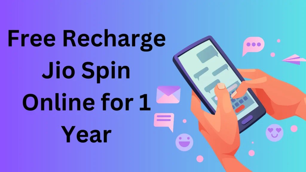 Free Recharge Jio Spin Online for 1 Year